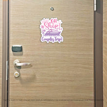 Load image into Gallery viewer, Couples Trip Cruise Magnet - Punny Oh Ship! It's a Couples Trip - Several Colors