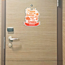 Load image into Gallery viewer, Custom - Cruisin and Boozin with my Besties - Friends Name - Funny Cruise Magnet - Several Colors