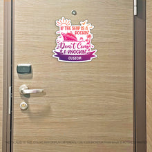 Load image into Gallery viewer, Custom If the Ship is a Rockin' Don't Come a Knockin' - Funny Custom Cruise Magnet - Several Colors