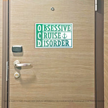 Load image into Gallery viewer, OCD Obsessive Cruise Disorder Cruise Magnet - Several Colors