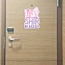 Load image into Gallery viewer, Funny Cruise Magnet - Punny Let's Get Ship Faced - Several Colors