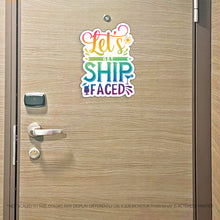 Load image into Gallery viewer, Funny Cruise Magnet - Punny Let's Get Ship Faced - Several Colors