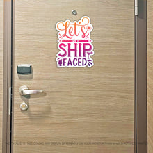 Load image into Gallery viewer, Funny Cruise Magnet - Punny Let's Get Ship Faced - Several Colors