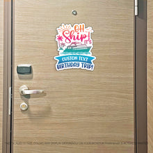 Load image into Gallery viewer, It's Customs Birthday Trip - Custom Cruise Magnet - Several Colors