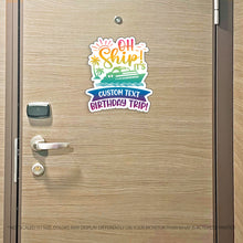 Load image into Gallery viewer, It's Customs Birthday Trip - Custom Cruise Magnet - Several Colors