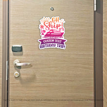 Load image into Gallery viewer, It's Customs Birthday Trip - Custom Cruise Magnet - Several Colors