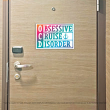 Load image into Gallery viewer, OCD Obsessive Cruise Disorder Cruise Magnet - Several Colors