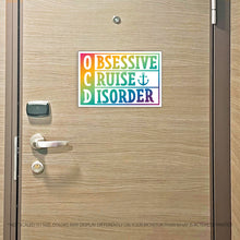 Load image into Gallery viewer, OCD Obsessive Cruise Disorder Cruise Magnet - Several Colors