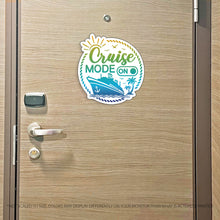 Load image into Gallery viewer, Punny Cruise Mode On - Cruise Magnet - Several Colors