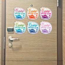 Load image into Gallery viewer, Punny Cruise Mode On - Cruise Magnet - Several Colors