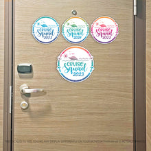 Load image into Gallery viewer, Cruise Squad - Awesome Cruise Magnet with Year - Several Colors