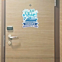 Load image into Gallery viewer, Custom Oh Ship! It's Custom's Bachelorette Trip - Several Colors