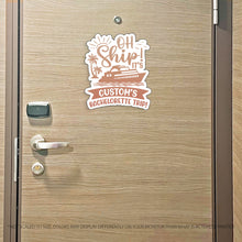Load image into Gallery viewer, Custom Oh Ship! It's Custom's Bachelorette Trip - Several Colors