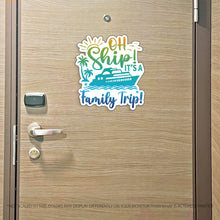 Load image into Gallery viewer, Family Trip Cruise Magnet - Punny Oh Ship! It's a Family Trip - Several Colors