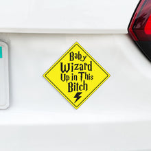 Load image into Gallery viewer, Baby Wizard Up in this Bitch Baby Wizard On Board Caution Magnet - Caution Sign Wizards On Board