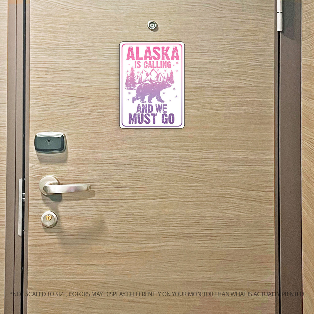 Alaska Cruise Magnet - Alaska is Calling and We Must Go - Several Colors