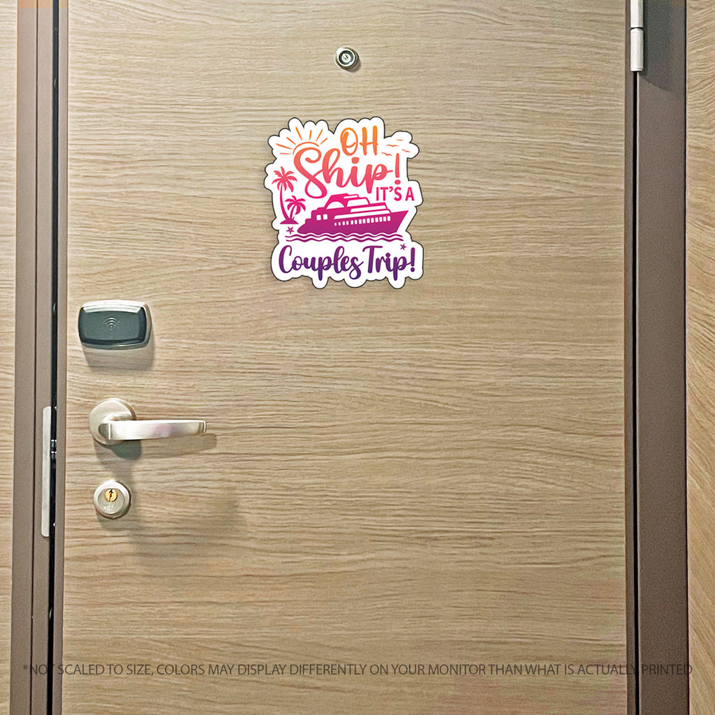 Couples Trip Cruise Magnet - Punny Oh Ship! It's a Couples Trip - Several Colors