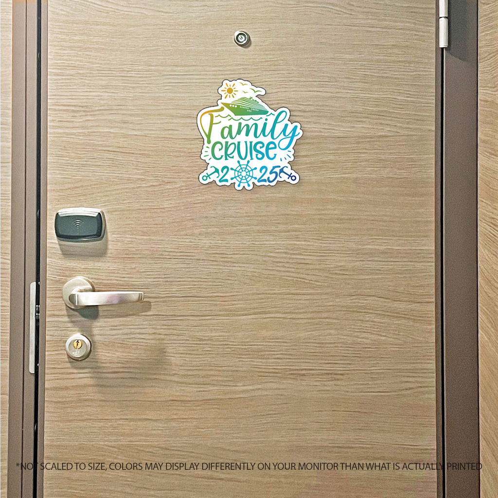 Family Cruise 2025 w/ Anchor & Cruise Ship - Cruise Magnet - Several Colors