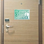OCD Obsessive Cruise Disorder Cruise Magnet - Several Colors