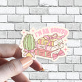 Funny Book Sticker - I'm All Booked - Books and Plants - Coquette Style