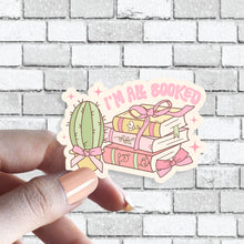 Load image into Gallery viewer, Funny Book Sticker - I&#39;m All Booked - Books and Plants - Coquette Style
