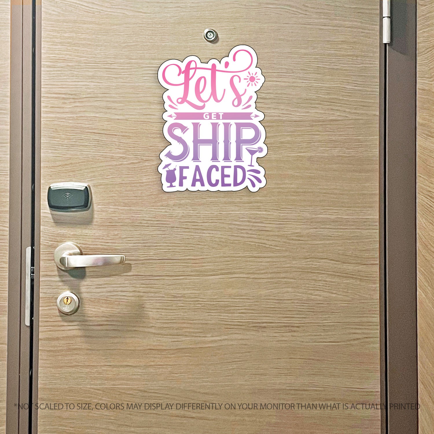 Funny Cruise Magnet - Punny Let's Get Ship Faced  - Several Colors
