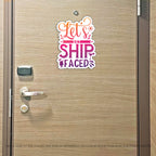 Funny Cruise Magnet - Punny Let's Get Ship Faced  - Several Colors