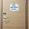 Funny Not Our First Cruise Together - Cruise Magnet - Several Colors