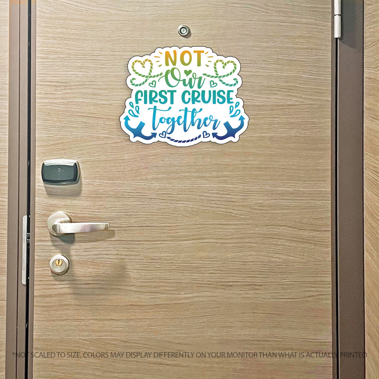 Funny Not Our First Cruise Together - Cruise Magnet - Several Colors