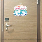 Funny Not Our First Cruise Together - Cruise Magnet - Several Colors