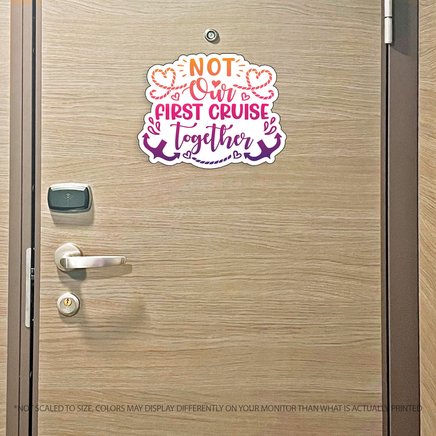 Funny Not Our First Cruise Together - Cruise Magnet - Several Colors