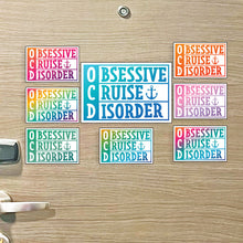 Load image into Gallery viewer, OCD Obsessive Cruise Disorder Cruise Magnet - Several Colors
