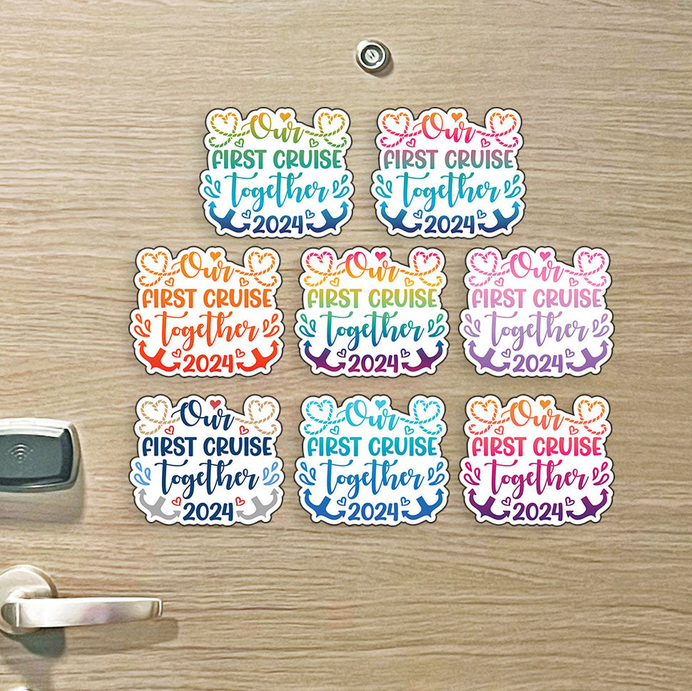 Our First Cruise Together - Current Year - 2025 - Cruise Magnet - Several Colors