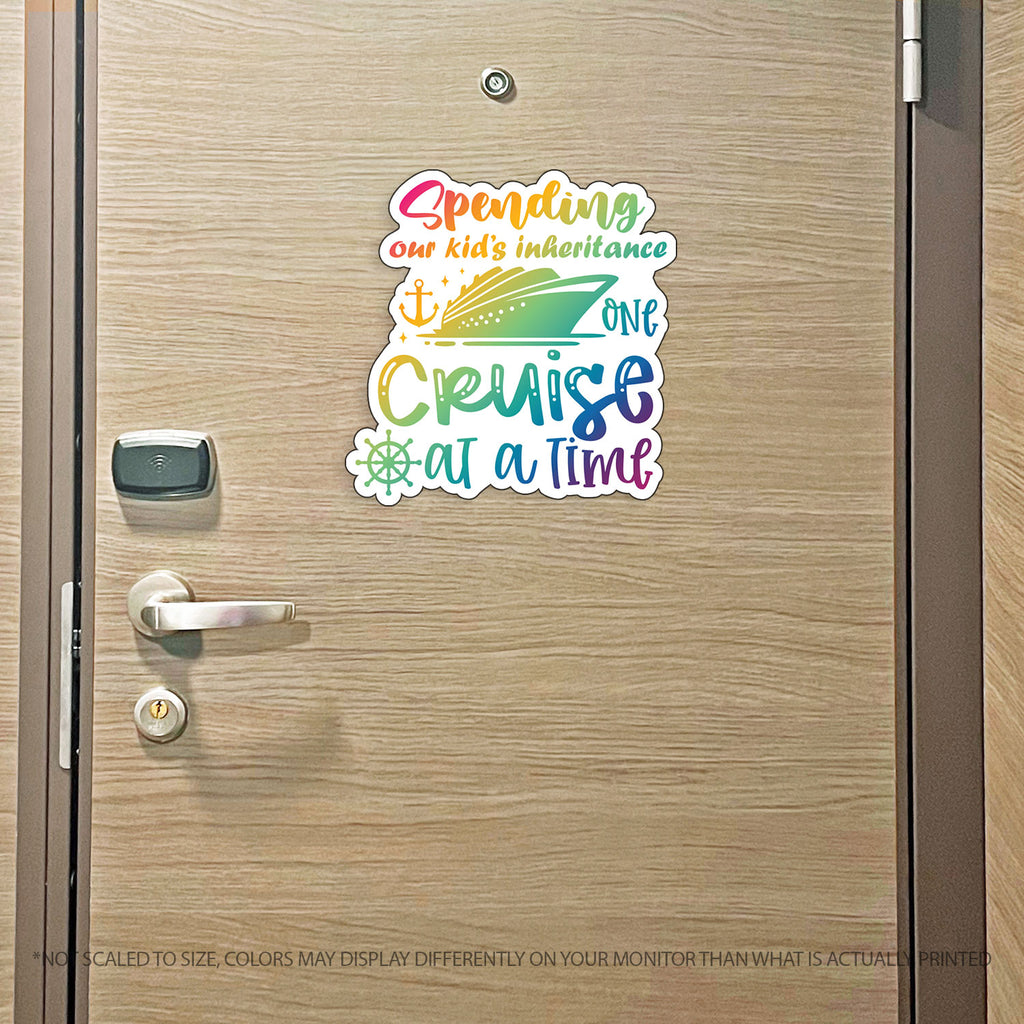 Couples Trip Cruise Magnet - Spending Our Kids Inheritance One Cruise at a Time - Several Colors