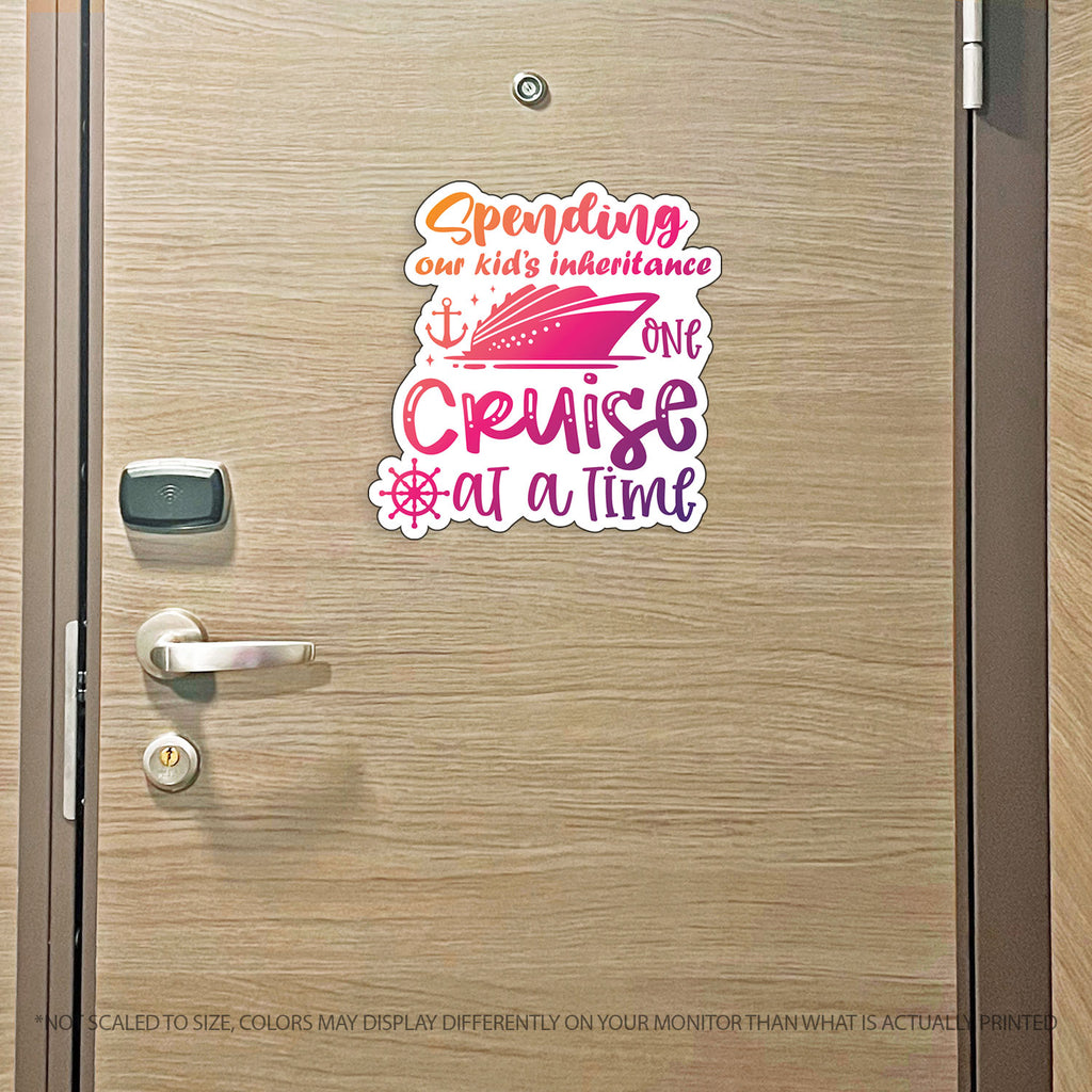 Couples Trip Cruise Magnet - Spending Our Kids Inheritance One Cruise at a Time - Several Colors