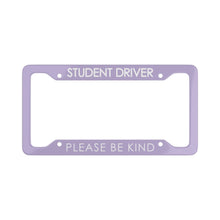 Load image into Gallery viewer, Student Driver Please Be Kind, Funny New Driver License Plate Frame - Purple
