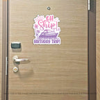Birthday Trip Cruise Magnet - Punny Oh Ship! It's a Birthday Trip - Several Colors