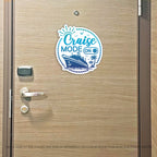 Punny Cruise Mode On - Cruise Magnet - Several Colors