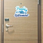 Retirement Cruise- Cruising into Retirement - Punny Cruise Magnet - Several Colors