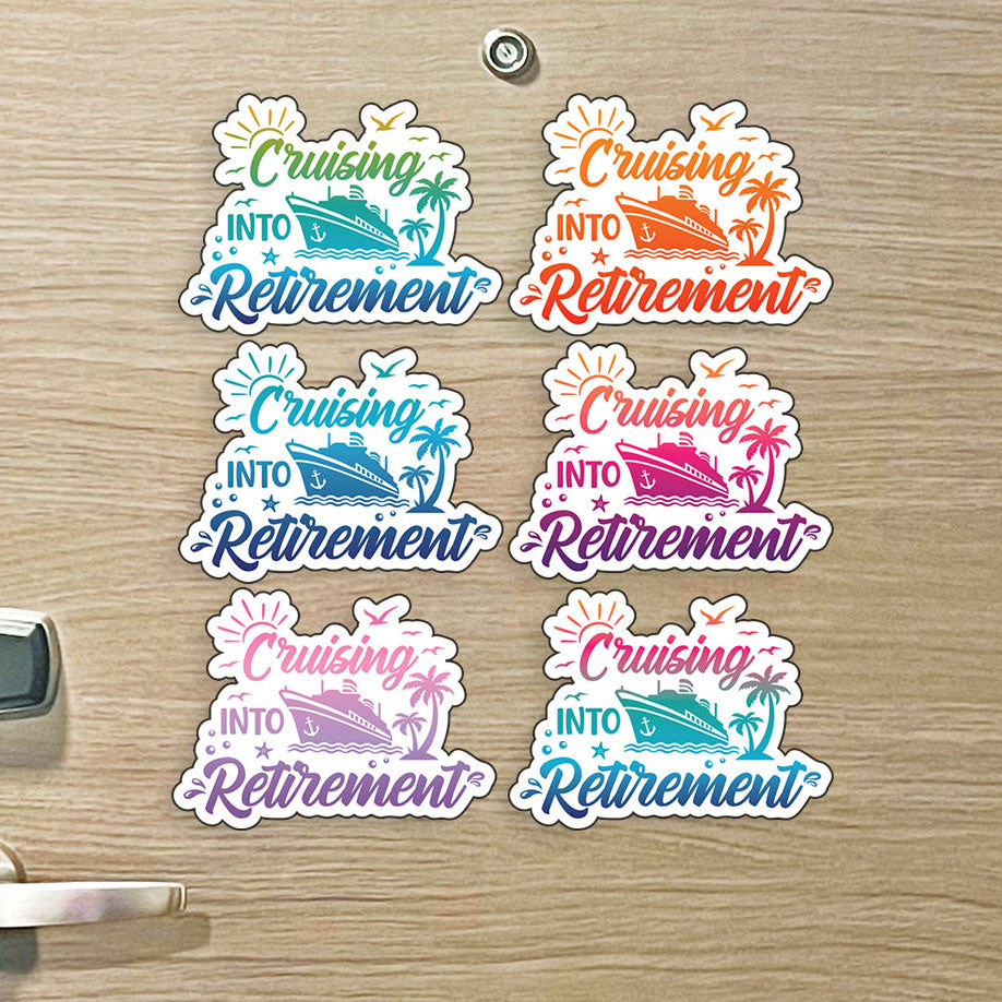 Retirement Cruise- Cruising into Retirement - Punny Cruise Magnet - Several Colors