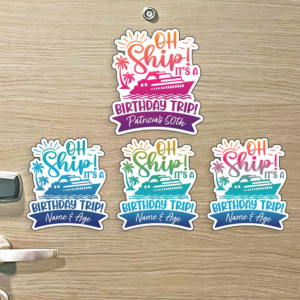 Custom Birthday Cruise Magnet - Oh Ship! It's a Birthday Trip - Several Colors
