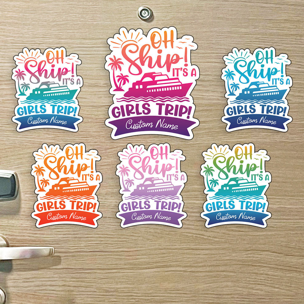 Custom Girls Trip Cruise Magnet - Oh Ship! It's a Girls Trip - Several Colors