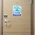 Custom This Family Has No Cruise Control - Family Name - Funny Cruise Magnet - Several Colors