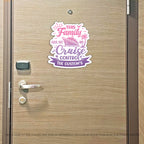 Custom This Family Has No Cruise Control - Family Name - Funny Cruise Magnet - Several Colors