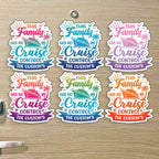 Custom This Family Has No Cruise Control - Family Name - Funny Cruise Magnet - Several Colors