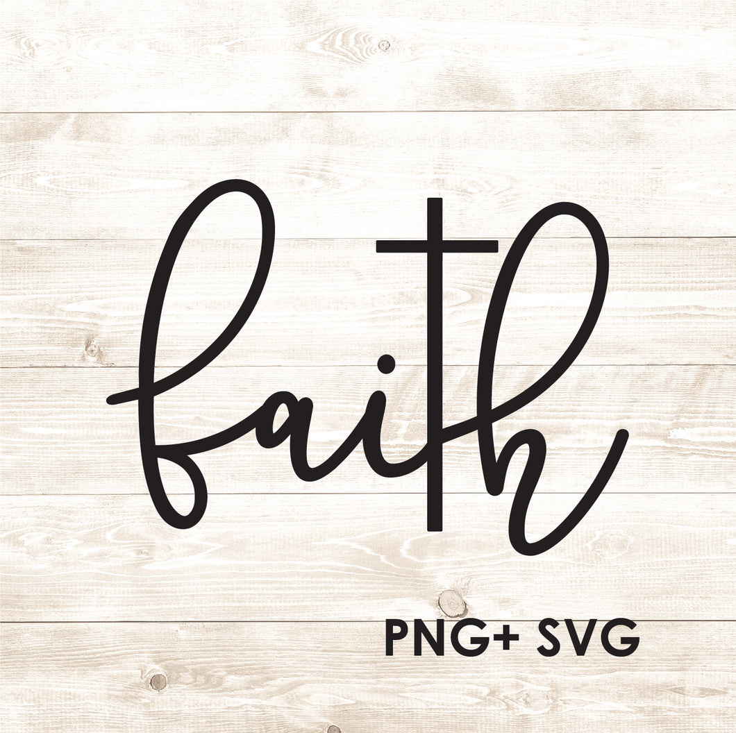 Faith with Cross - Faith Type - SVG + PNG - Digital Download