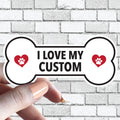 I Love My "Custom Text" - Dog Bone Sticker (Pick ANY Dog)- Dog Parent - Dog Grandparent
