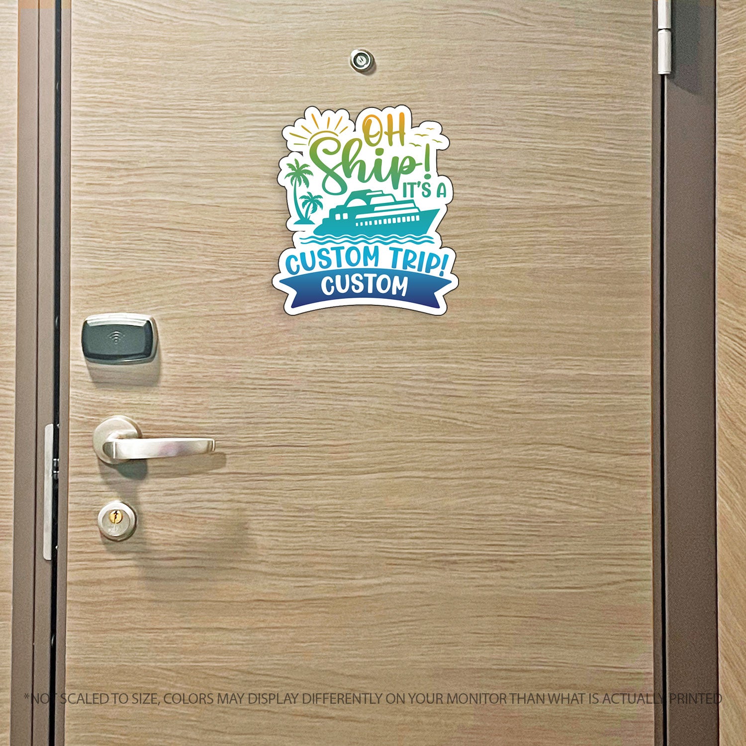 Custom Oh Ship! It's a "Custom" Trip & Custom Text for Banner - Custom Cruise Magnet - Several Colors