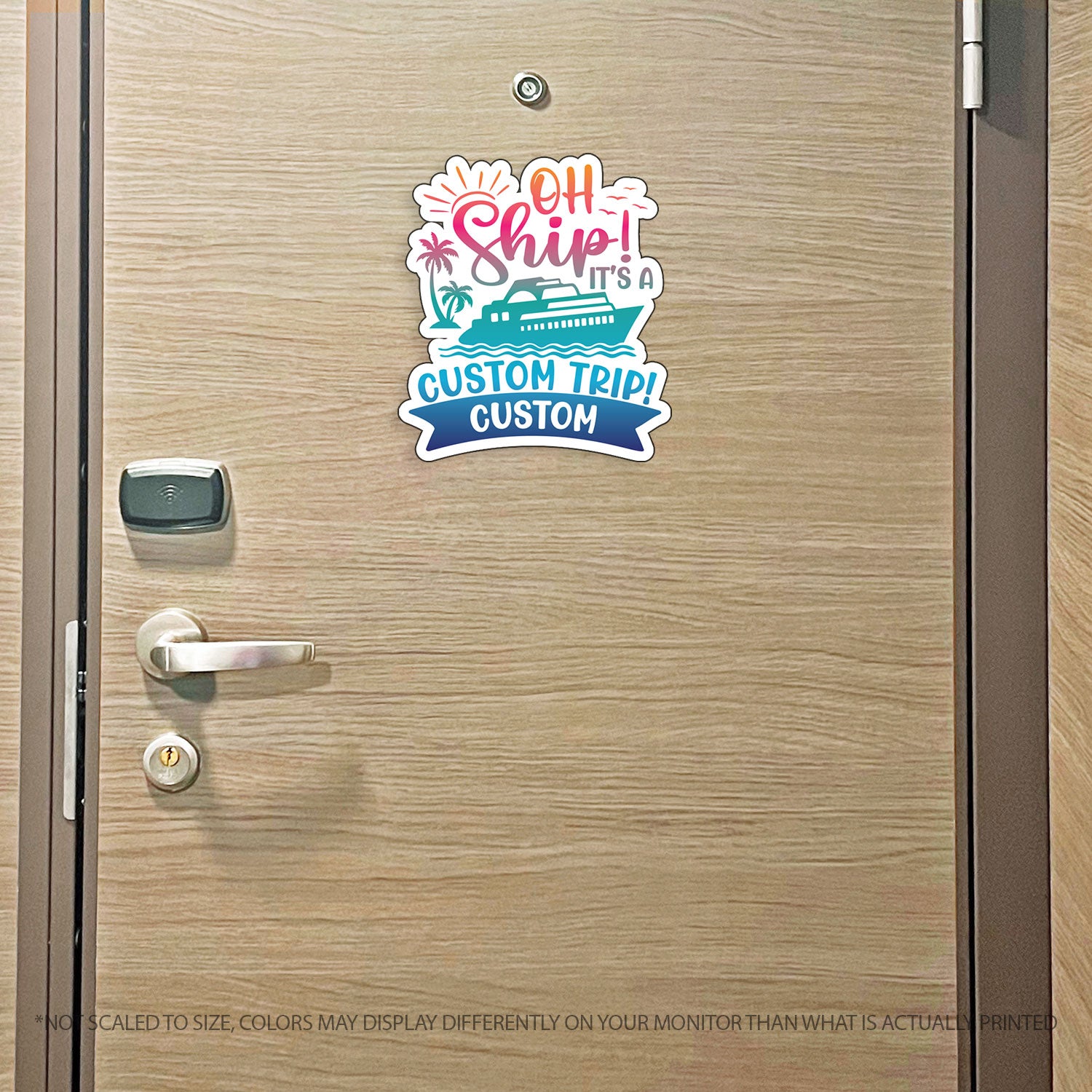 Custom Oh Ship! It's a "Custom" Trip & Custom Text for Banner - Custom Cruise Magnet - Several Colors