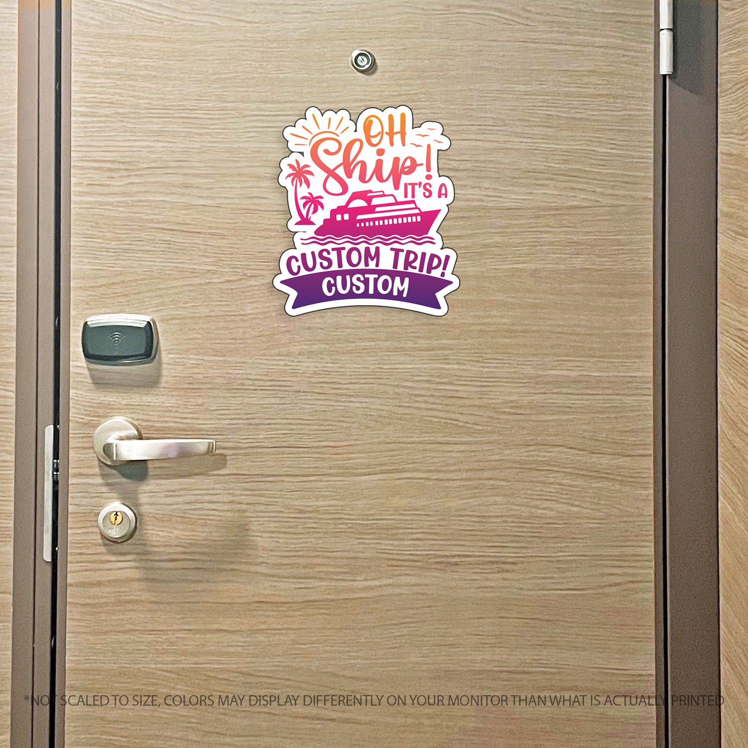 Custom Oh Ship! It's a "Custom" Trip & Custom Text for Banner - Custom Cruise Magnet - Several Colors